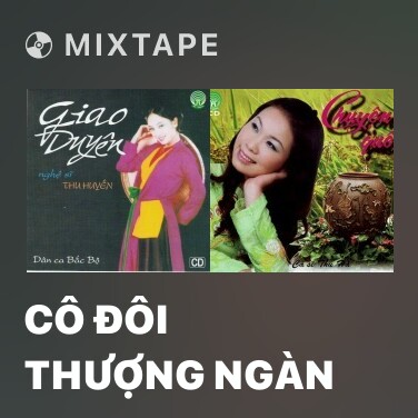 Mixtape Cô Đôi Thượng Ngàn - Various Artists