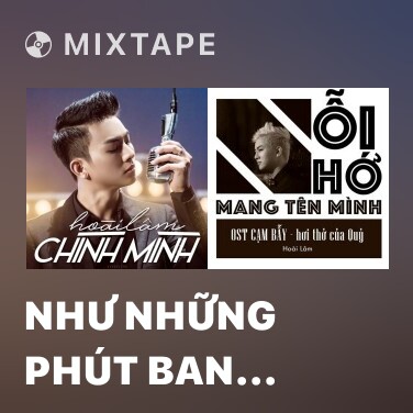 Mixtape Như Những Phút Ban Đầu - Various Artists