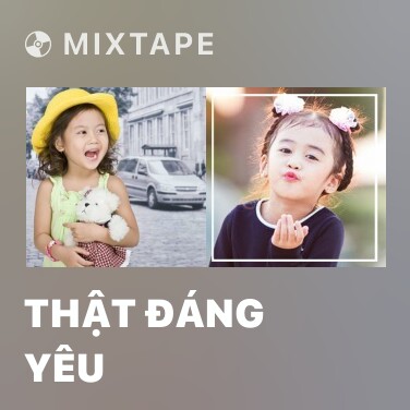 Mixtape Thật Đáng Yêu - Various Artists