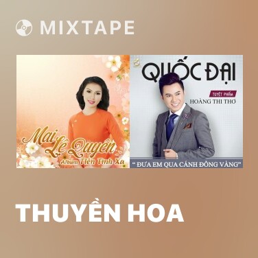 Mixtape Thuyền Hoa - Various Artists