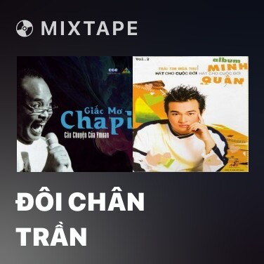 Mixtape Đôi Chân Trần - Various Artists