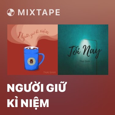 Mixtape Người Giữ Kỉ Niệm - Various Artists