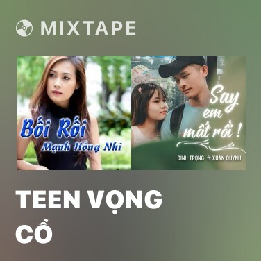 Mixtape Teen Vọng Cổ - Various Artists