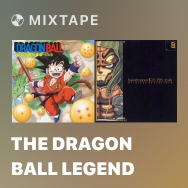 Mixtape The Dragon Ball Legend - 