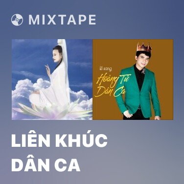 Mixtape Liên Khúc Dân Ca - Various Artists