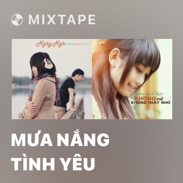 Mixtape Mưa Nắng Tình Yêu - Various Artists