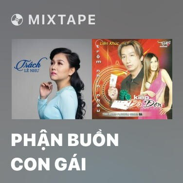 Mixtape Phận Buồn Con Gái - Various Artists