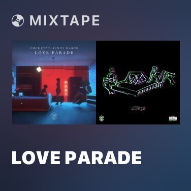 Mixtape Love Parade - Various Artists
