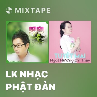 Mixtape LK Nhạc Phật Đản - Various Artists