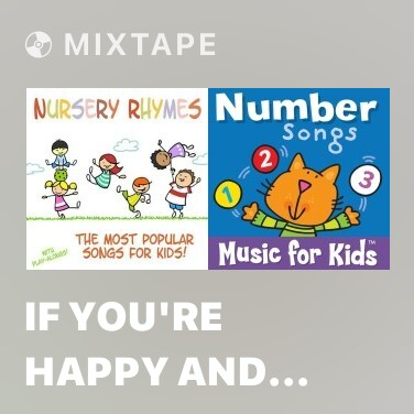 Mixtape If You're Happy and You Know It (Nursery Rhyme) - Various Artists