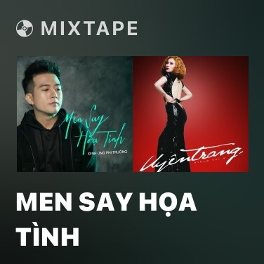 Mixtape Men Say Họa Tình - Various Artists