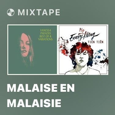 Mixtape Malaise en Malaisie - Various Artists