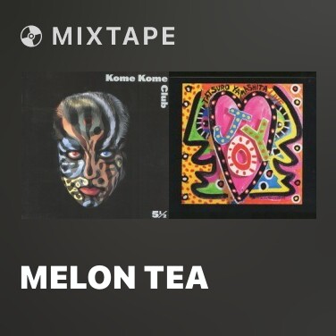 Mixtape Melon Tea - 