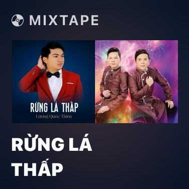 Mixtape Rừng Lá Thấp - Various Artists