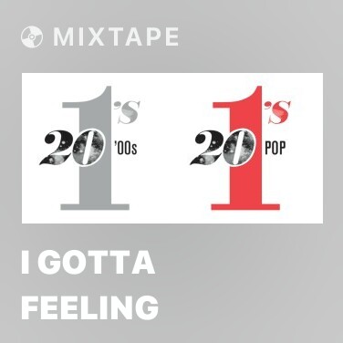 Mixtape I Gotta Feeling - Various Artists