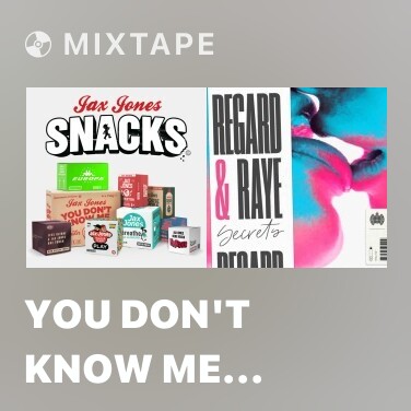Mixtape You Don't Know Me (Radio Edit) - Various Artists