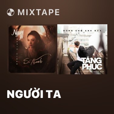 Mixtape Người Ta - Various Artists