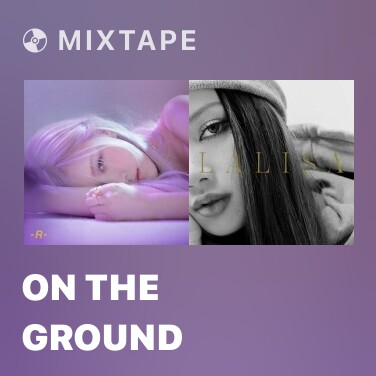 Mixtape On The Ground - Various Artists