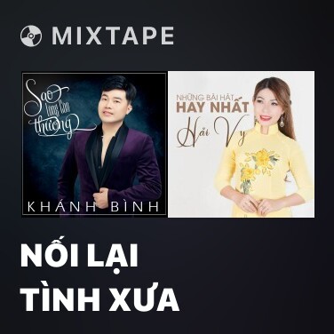 Mixtape Nối Lại Tình Xưa - Various Artists