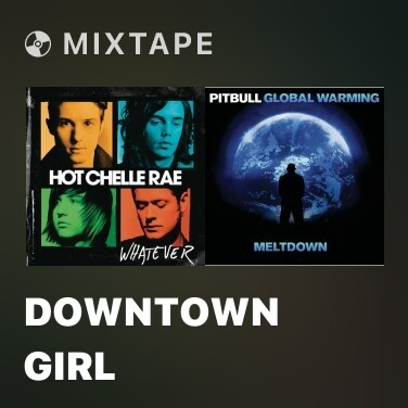 Mixtape Downtown Girl - Various Artists