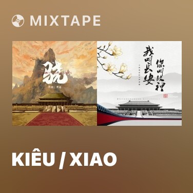 Mixtape Kiêu / Xiao - Various Artists