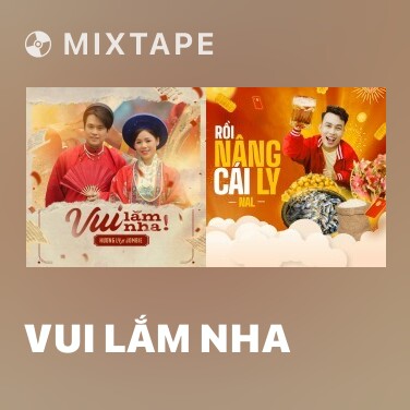 Mixtape Vui Lắm Nha - Various Artists