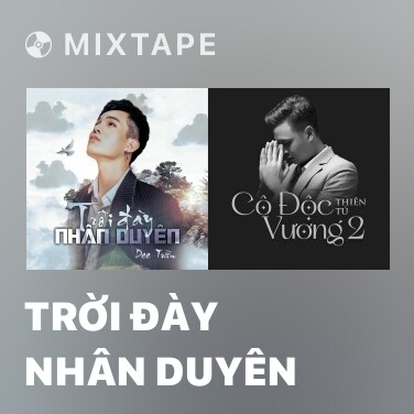 Mixtape Trời Đày Nhân Duyên - Various Artists