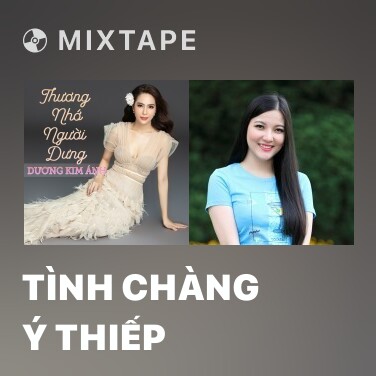 Mixtape Tình Chàng Ý Thiếp - Various Artists