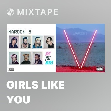 Mixtape Girls Like You - Various Artists