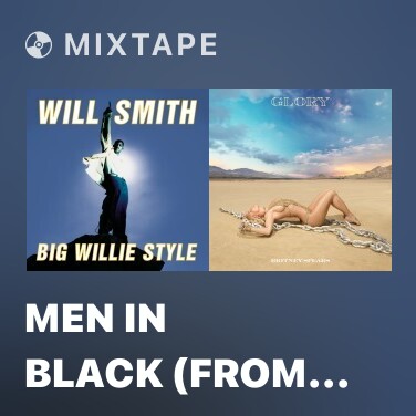 Mixtape Men In Black (From 