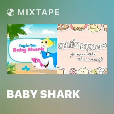 Mixtape Baby Shark