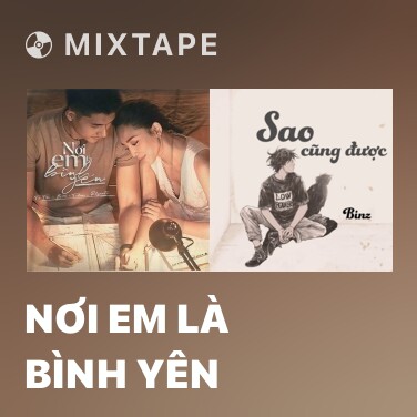 Mixtape Nơi Em Là Bình Yên - Various Artists