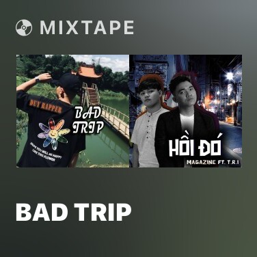 Mixtape Bad Trip - Various Artists