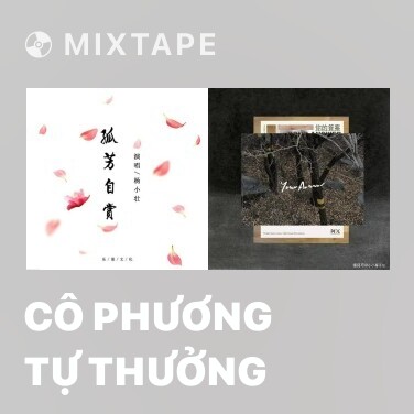 Mixtape Cô Phương Tự Thưởng - Various Artists