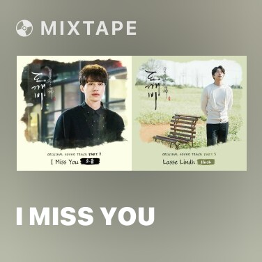 Mixtape I Miss You - Various Artists