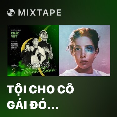 Mixtape Tội Cho Cô Gái Đó (Live) - Various Artists