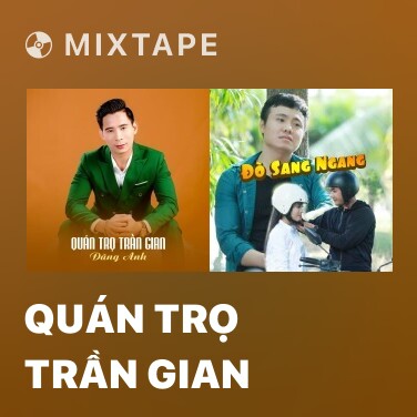 Mixtape Quán Trọ Trần Gian - Various Artists