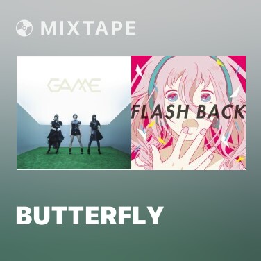 Mixtape Butterfly - 