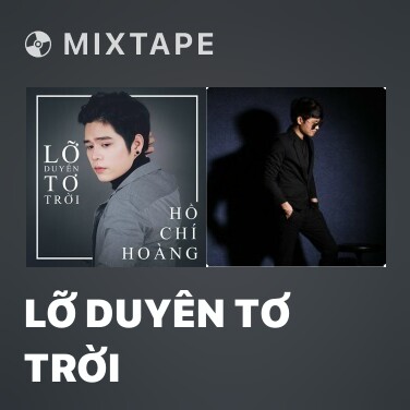 Mixtape Lỡ Duyên Tơ Trời - Various Artists
