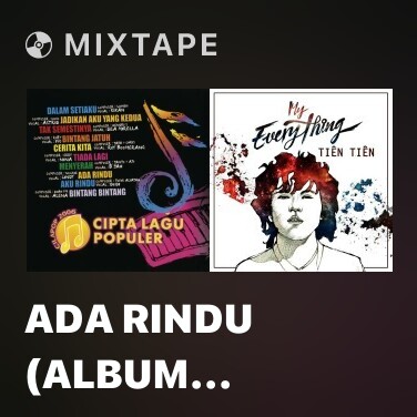Mixtape Ada Rindu (Album Version) - Various Artists