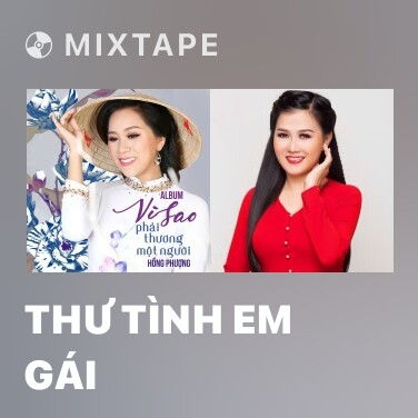 Mixtape Thư Tình Em Gái - Various Artists