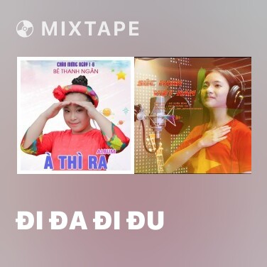 Mixtape Đi Đa Đi Đu - Various Artists