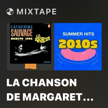 Mixtape La Chanson De Margaret (Live) - Various Artists