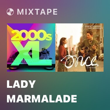 Mixtape Lady Marmalade - Various Artists