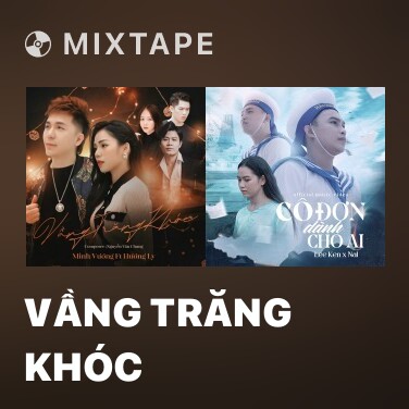 Mixtape Vầng Trăng Khóc - Various Artists