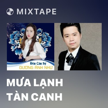 Mixtape Mưa Lạnh Tàn Canh - Various Artists