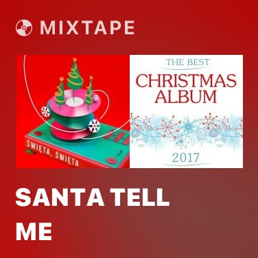 Mixtape Santa Tell Me - Various Artists