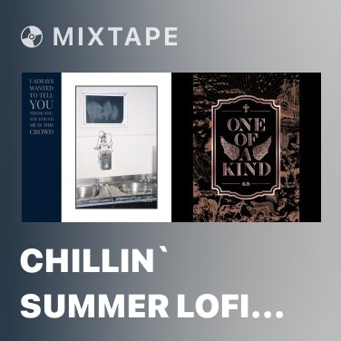 Mixtape CHILLIN` SUMMER lofi (DEMO Ver.) - Various Artists