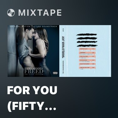 Mixtape For You (Fifty Shades Freed) - Various Artists