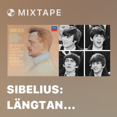Mixtape Sibelius: Längtan heter min arvedel, Op.86, No.2 (My Heritage Is Called Longing) - Various Artists